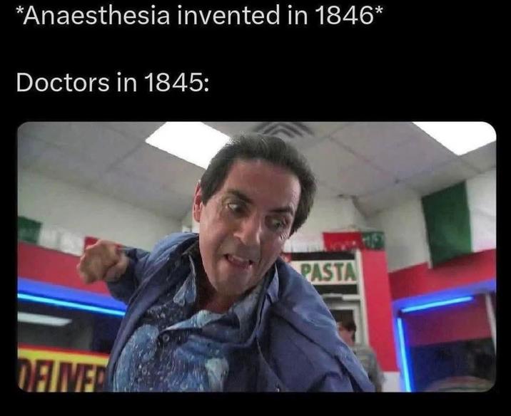 *Anaesthesia invented in 1846* Doctors in 1845: OFLIVER PASTA