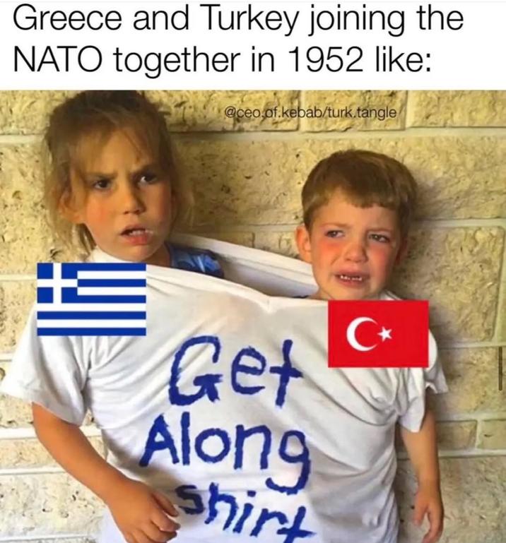 Greece and Turkey joining the NATO together in 1952 like: @ceo.of.kebab/turk.tangle Get Along shirt C⭑