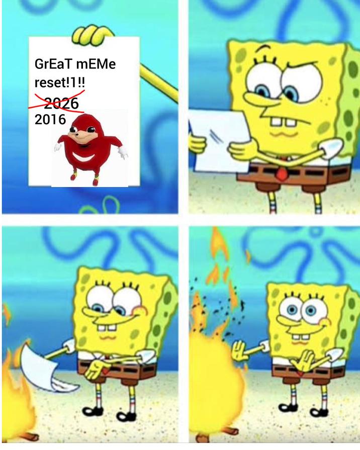 ca GrEaT mEMe reset!1!! 2026 2016 H