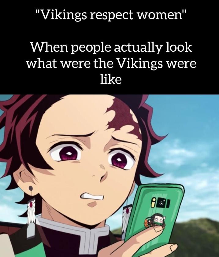 "Vikings respect women" When people actually look what were the Vikings were like AE