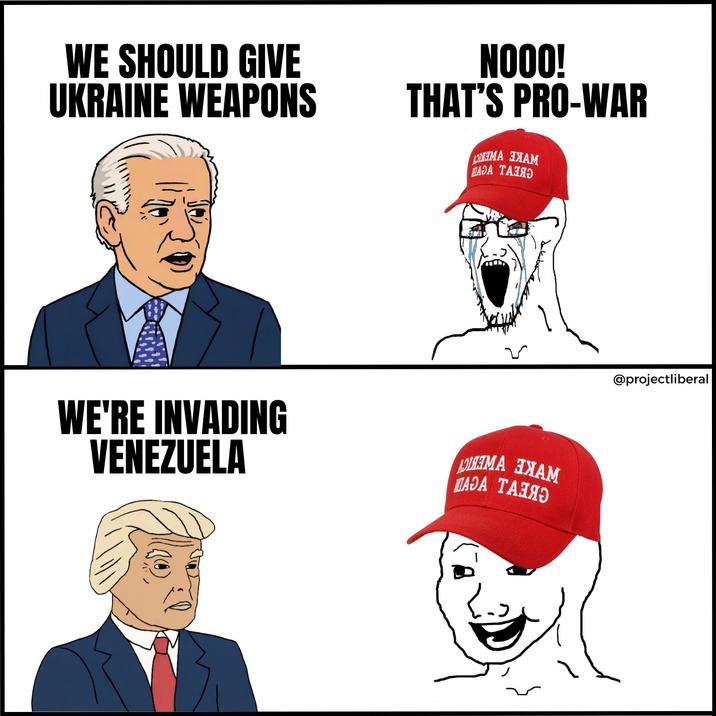 WE SHOULD GIVE UKRAINE WEAPONS NOOO! THAT'S PRO-WAR ДЮЛЯЕМА ХАМ ДАДА ТАЗЯ WE'RE INVADING VENEZUELA АДНЯЯМА ХАМ ДАДА ТАТЯ @projectliberal