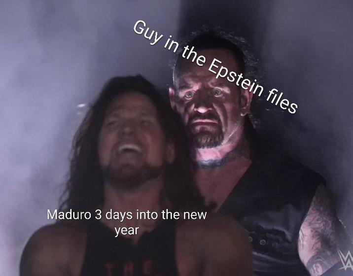 Guy in the Epstein files Maduro 3 days into the new year THE W