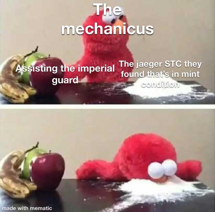 The mechanicus Assisting the imperial guard The jaeger STC they found that's in mint condition made with mematic