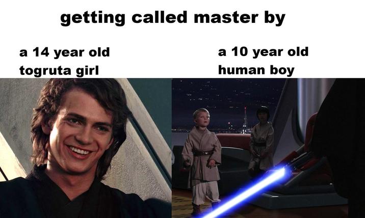 getting called master by a 14 year old togruta girl a 10 year old human boy