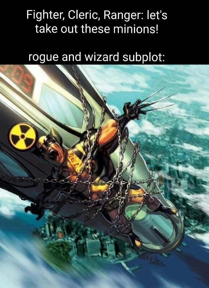 Fighter, Cleric, Ranger: let's take out these minions! rogue and wizard subplot: