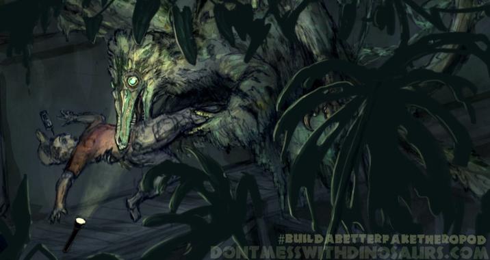 #BUILDABETTERFAKETHEROPOD DONTMESSWITHDINOSAURS.COM