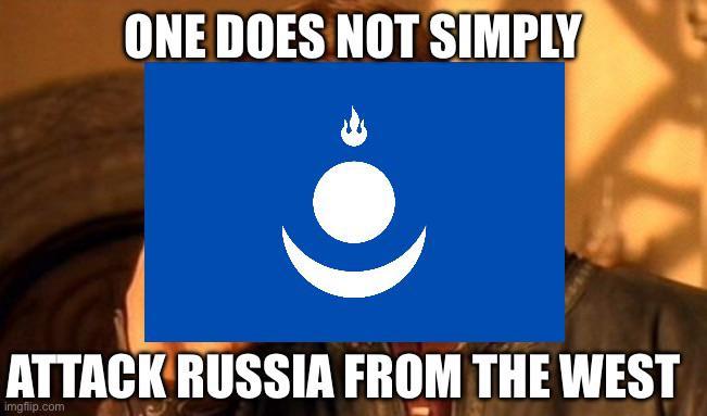 ONE DOES NOT SIMPLY ATTACK RUSSIA FROM THE WEST imgflip.com