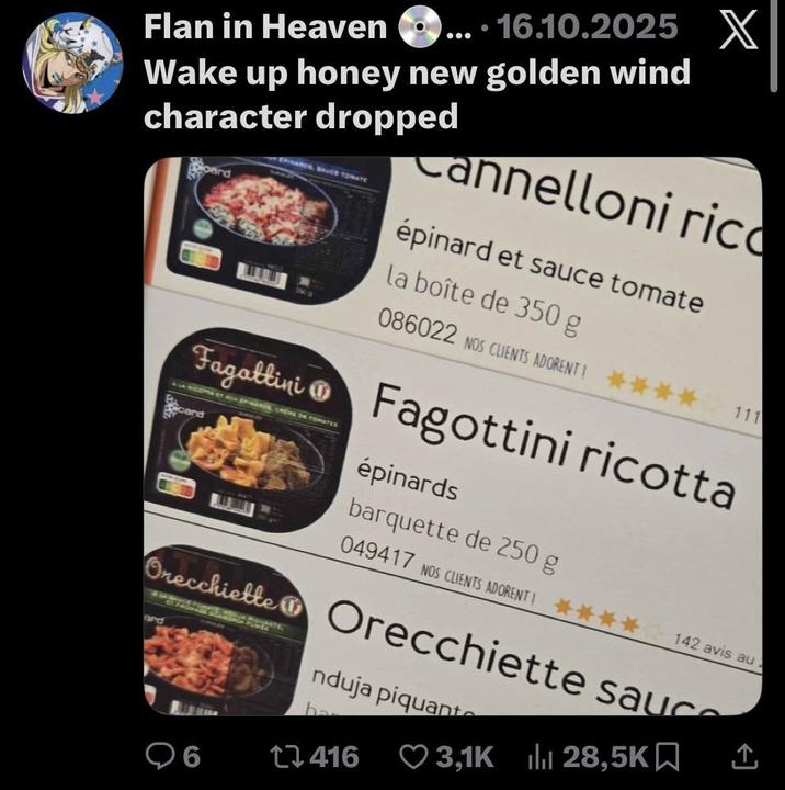 16.10.2025 X Flan in Heaven Wake up honey new golden wind character dropped ERNARDS, SAUCE TOMATE Cannelloni rico épinard et sauce tomate la boîte de 350 g 086022 NOS CLIENTS ADORENT! 111 Fagattini Fagottini ricotta NICOPTA ST AUA PERE CREME DE TOMATES cand épinards barquette de 250 g 049417 NOS CLIENTS ADORENT! 142 avis au Orecchiette Orecchiette sauce and nduja piquant ha 3,1K 28,5K 企 96 416