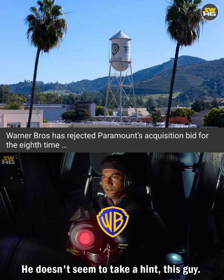 NB WARN BROS HG Warner Bros has rejected Paramount's acquisition bid for the eighth time ... AG WB wwwwwww He doesn't seem to take a hint, this guy.