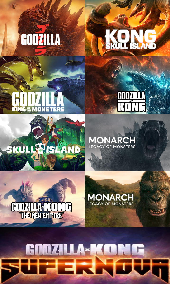GODZILLA KONG SKULL ISLAND GODZILLA KING THE MONSTERS GODZILLA IVS.I KONG SKULL ISLAND MONARCH LEGACY OF MONSTERS GODZILLA KONG THE NEW EMPIRE MONARCH LEGACY OF MONSTERS GODZILLA-KONG SUPERNOVR