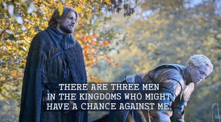 THERE ARE THREE MEN IN THE KINGDOMS WHO MIGHT HAVE A CHANCE AGAINST ME HB