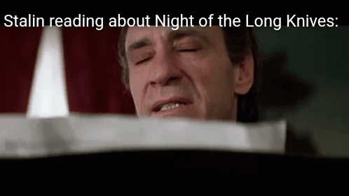 Stalin reading about Night of the Long Knives: