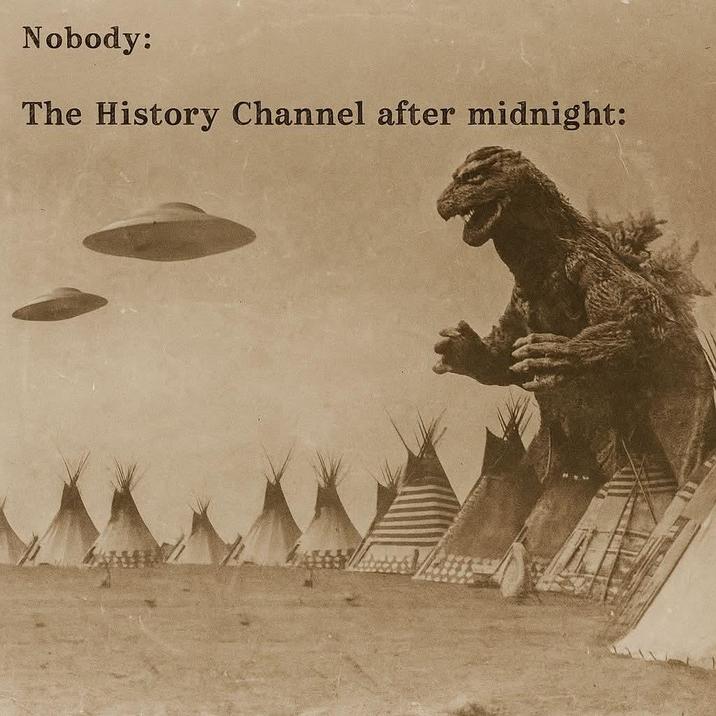 Nobody: The History Channel after midnight: