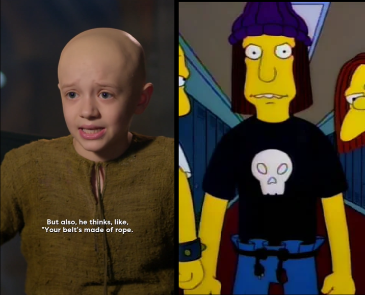 But also, he thinks, like, "Your belt's made of rope.