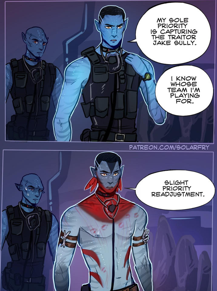 MY SOLE PRIORITY IS CAPTURING THE TRAITOR JAKE SULLY. I KNOW WHOSE TEAM I'M PLAYING FOR. PATREON.COM/SOLARFRY SLIGHT PRIORITY READJUSTMENT.