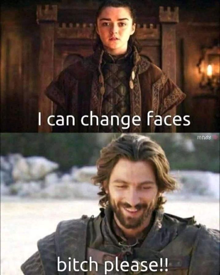I can change faces rendy bitch please!!
