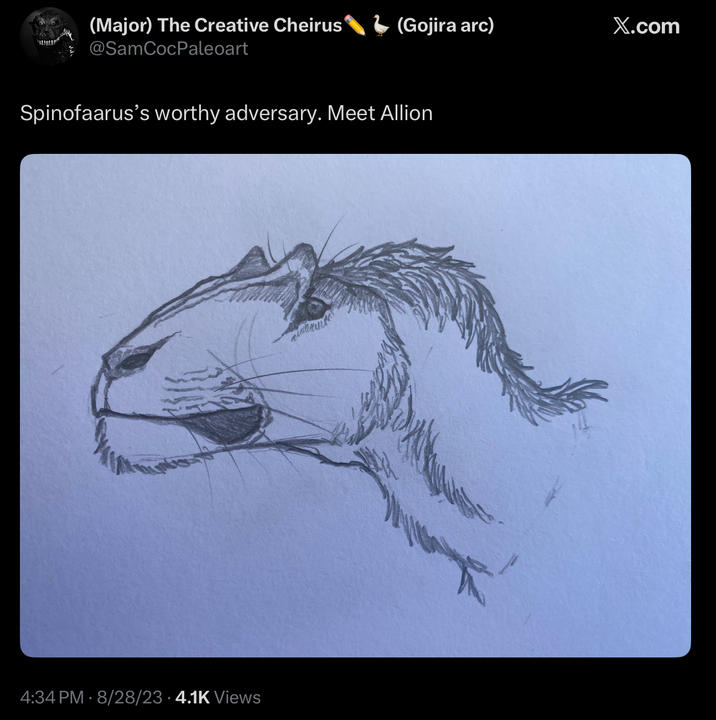 (Major) The Creative Cheirus (Gojira arc) X.com @SamCocPaleoart Spinofaarus's worthy adversary. Meet Allion 4:34 PM 8/28/23.4.1K Views