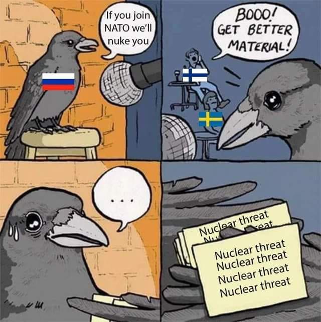 If you join NATO we'll nuke you BOOO! GET BETTER MATERIAL! Nuclear threat N Seat Nuclear threat Nuclear threat Nuclear threat Nuclear threat