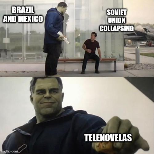 BRAZIL AND MEXICO SOVIET UNION COLLAPSING mgflip.com TELENOVELAS