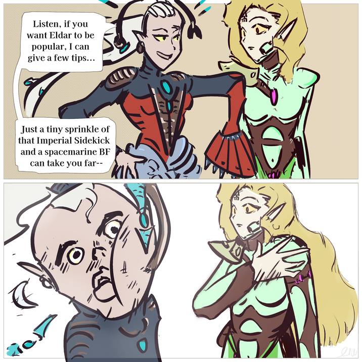 Listen, if you want Eldar to be popular, I can give a few tips... Just a tiny sprinkle of that Imperial Sidekick and a spacemarine BF can take you far-- ела