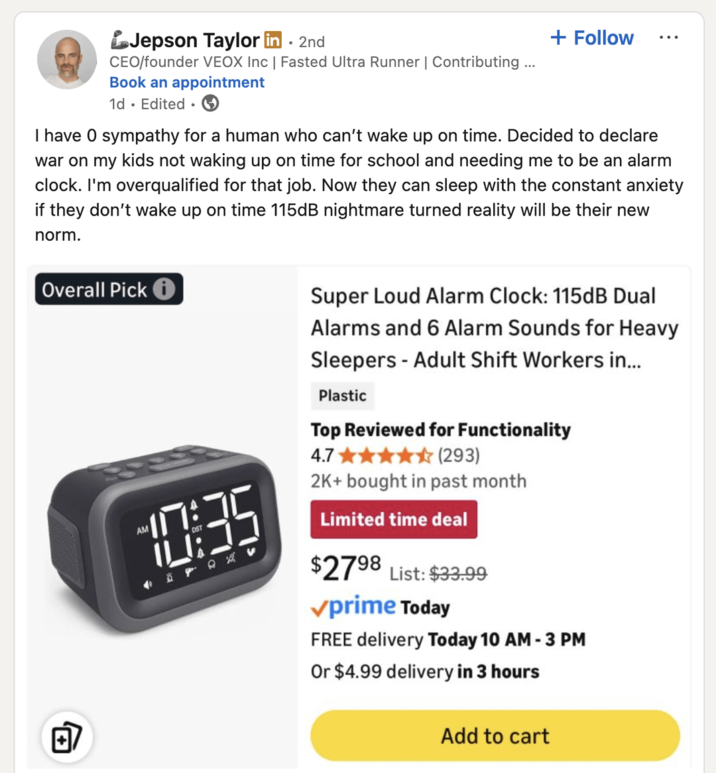 Jepson Taylor in ⚫ 2nd . CEO/founder VEOX Inc | Fasted Ultra Runner | Contributing ... Book an appointment 1d. Edited ⚫ + Follow I have 0 sympathy for a human who can't wake up on time. Decided to declare war on my kids not waking up on time for school and needing me to be an alarm clock. I'm overqualified for that job. Now they can sleep with the constant anxiety if they don't wake up on time 115dB nightmare turned reality will be their new norm. Overall Pick Super Loud Alarm Clock: 115dB Dual Alarms and 6 Alarm Sounds for Heavy Sleepers - Adult Shift Workers in... Plastic Top Reviewed for Functionality 4.7 ✰✰✰✰✰ (293) 2K+ bought in past month Limited time deal $2798 List: $33.99 ✓prime Today FREE delivery Today 10 AM - 3 PM Or $4.99 delivery in 3 hours Add to cart