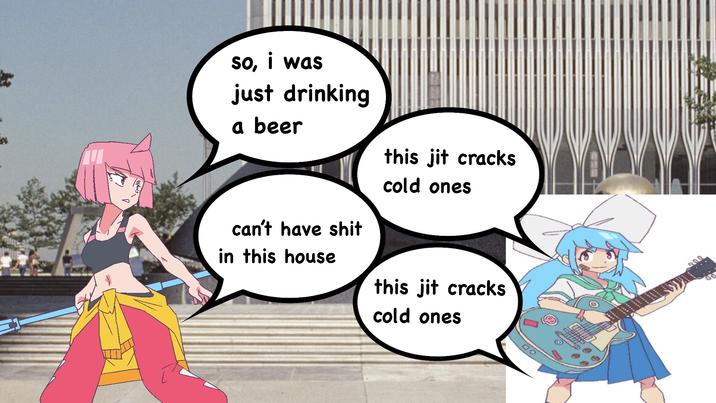 so, i was just drinking a beer can't have s--- in this house this jit cracks cold ones this jit cracks cold ones