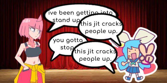 ive been getting into stand up this jit cracks people up. you gotta stop this jit cracks people up. 183