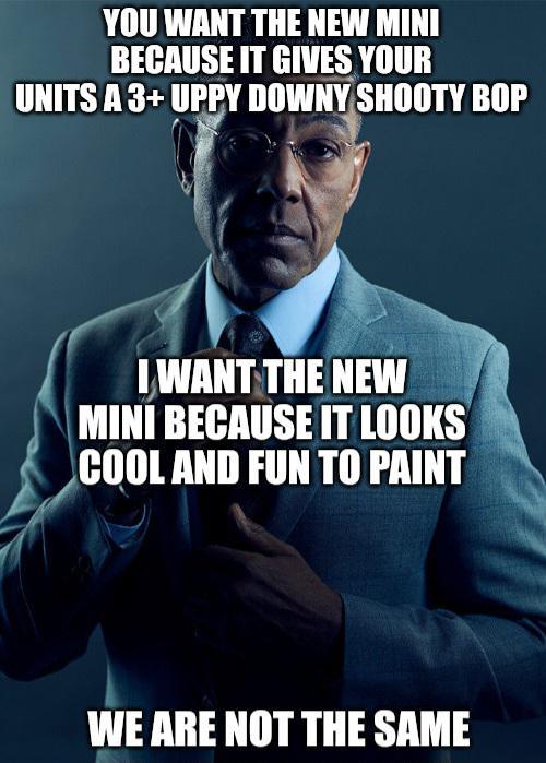 YOU WANT THE NEW MINI BECAUSE IT GIVES YOUR UNITS A 3+UPPY DOWNY SHOOTY BOP I WANT THE NEW MINI BECAUSE IT LOOKS COOL AND FUN TO PAINT WE ARE NOT THE SAME
