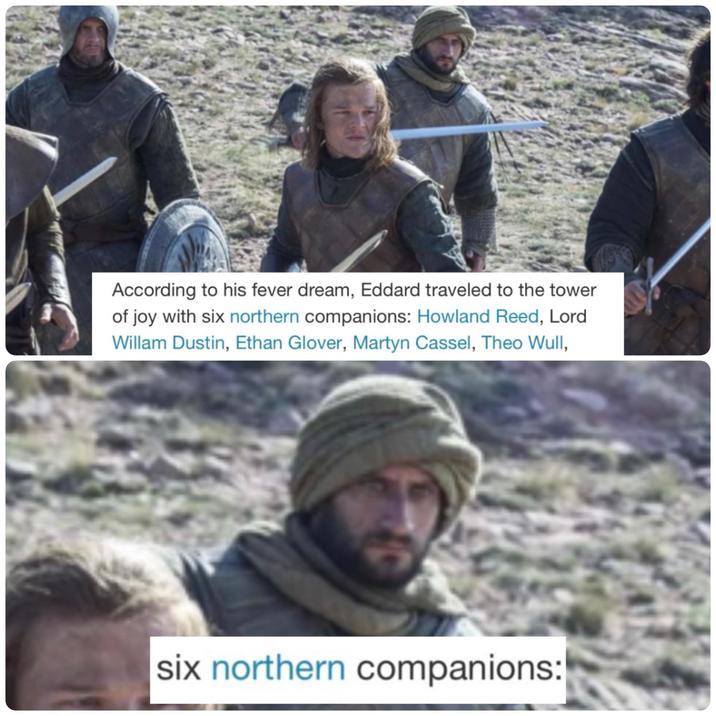 According to his fever dream, Eddard traveled to the tower of joy with six northern companions: Howland Reed, Lord Willam Dustin, Ethan Glover, Martyn Cassel, Theo Wull, six northern companions: