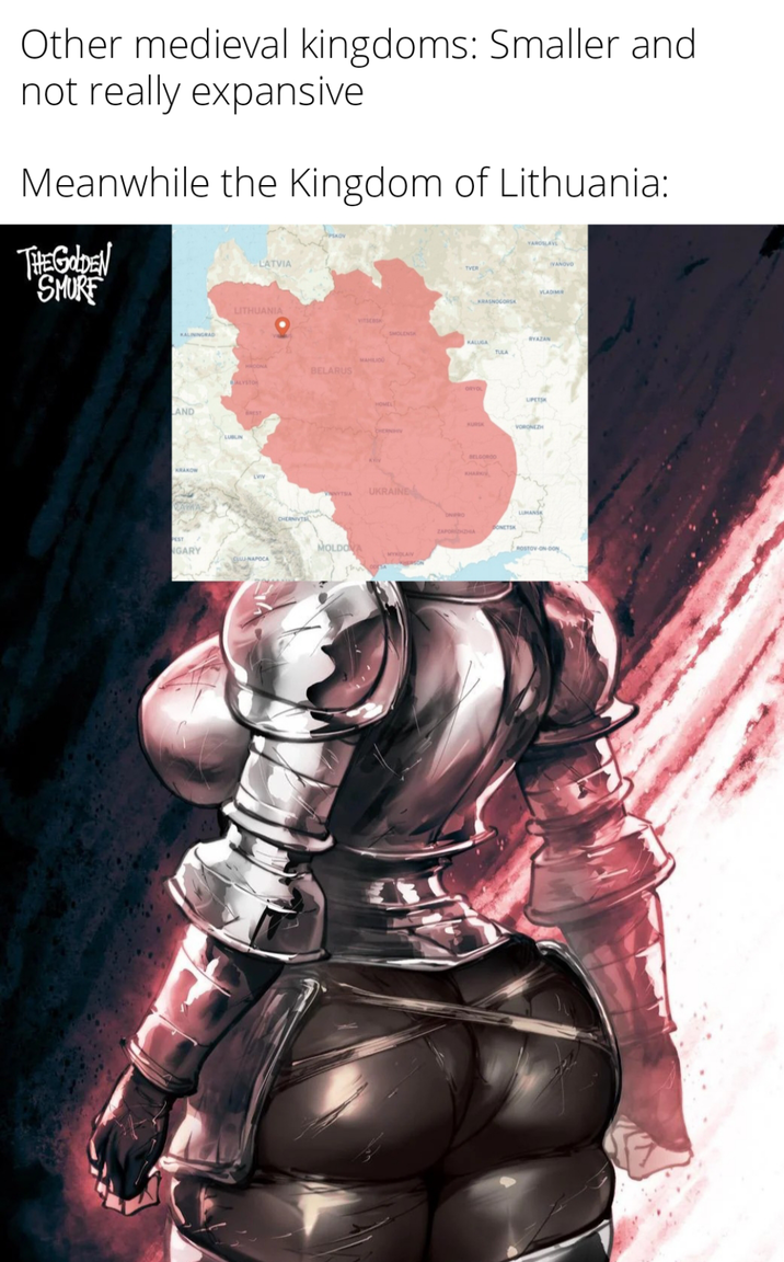 Other medieval kingdoms: Smaller and not really expansive Meanwhile the Kingdom of Lithuania: THE GOLDEN SMURF LATVIA TVER KRASNOGORSK YAROSLAVL IVANOVO VLADIMIR KALININGRAD LITHUANIA LAND KRAKOW AMA GARY MAHILIOU HROONA BELARUS ALYSTOR LUBLIN LVIV CHERNIVTS HOMEL SMOLENSK RYAZAN KALUGA TULA VINNYTSIA UKRAINE MOLDOVA MYKOLAIV BELGOROD KHARK LIPETSK VORONEZH LUMANS ONIPRO DONETSK ZAPORIZHZHA ROSTOV-ON-DON