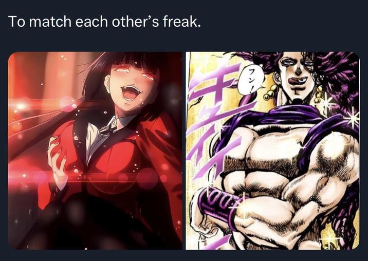 To match each other's freak. F