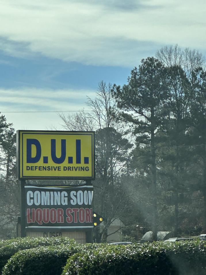 D.U.I. DEFENSIVE DRIVING COMING SOON LIQUOR STOR