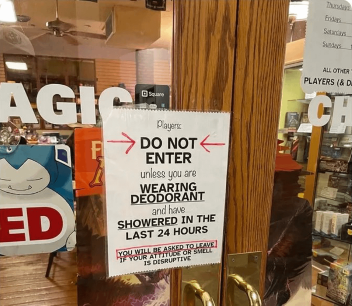 Thursdays Fridays Saturdays Sundays AGIC ED F Square Players: DO NOT ENTER unless you are WEARING DEODORANT and have SHOWERED IN THE LAST 24 HOURS YOU WILL BE ASKED TO LEAVE IF YOUR ATTITUDE OR SMELL IS DISRUPTIVE ALL OTHER PLAYERS (& D CH