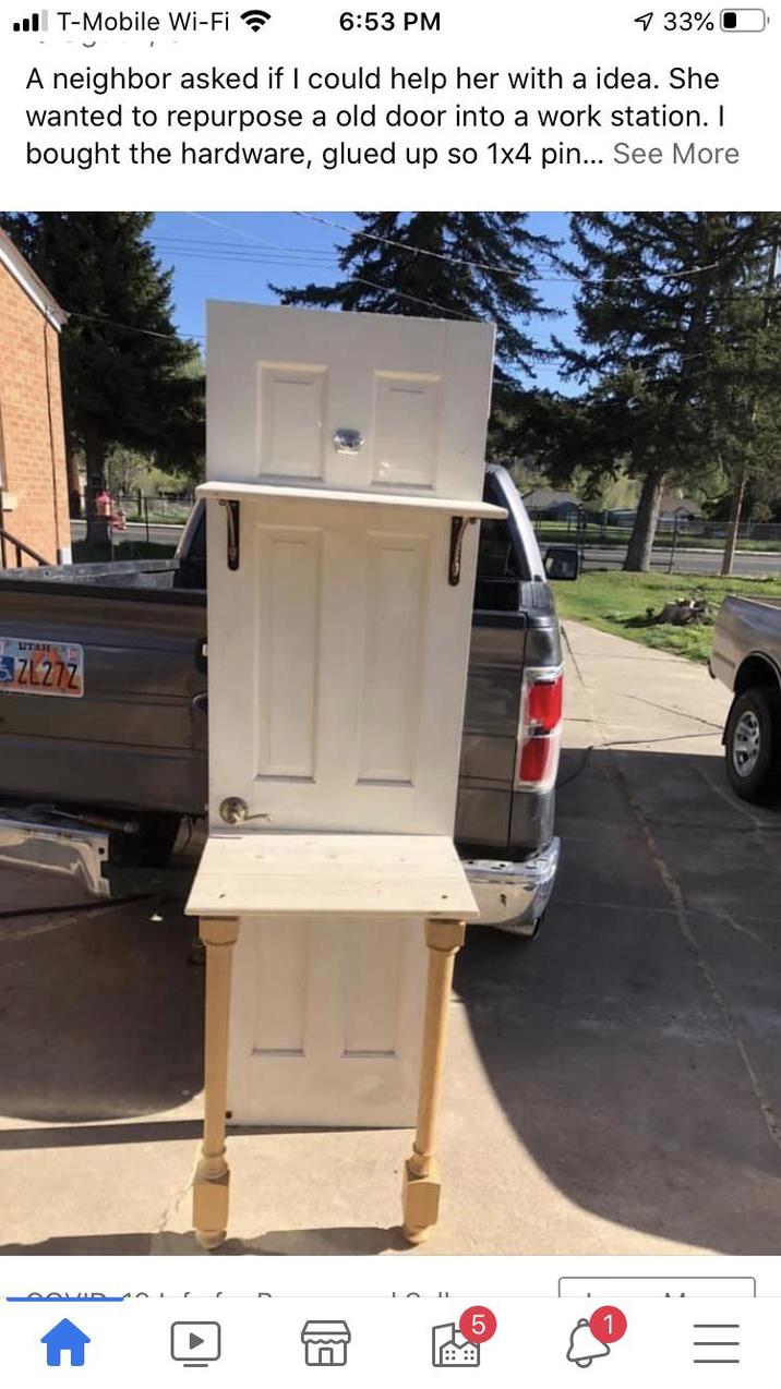 T-Mobile Wi-Fi 6:53 PM 4 33% A neighbor asked if I could help her with a idea. She wanted to repurpose a old door into a work station. I bought the hardware, glued up so 1x4 pin... See More UTAH ZL272 Δ 「由由 5