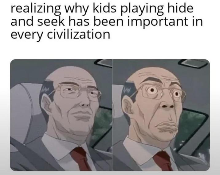 realizing why kids playing hide and seek has been important in every civilization