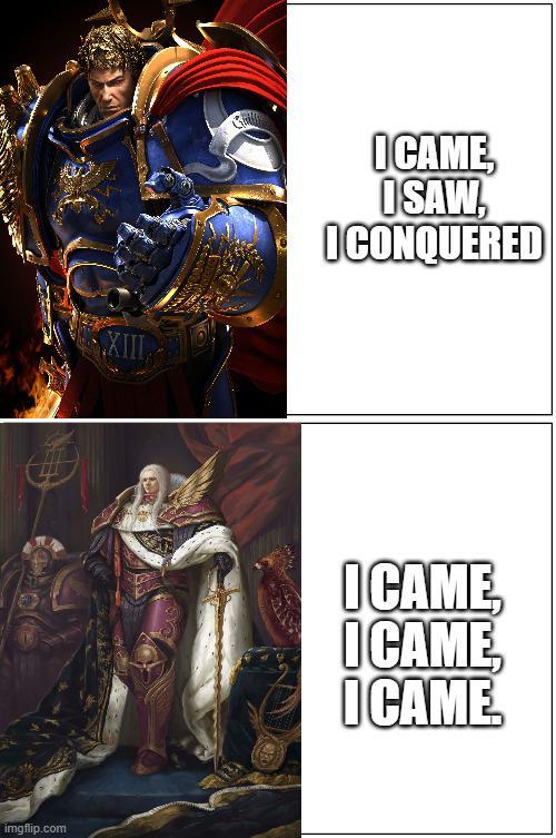 imgflip.com XIII ICAME ISAW, ICONQUERED ICAME I CAME I CAME