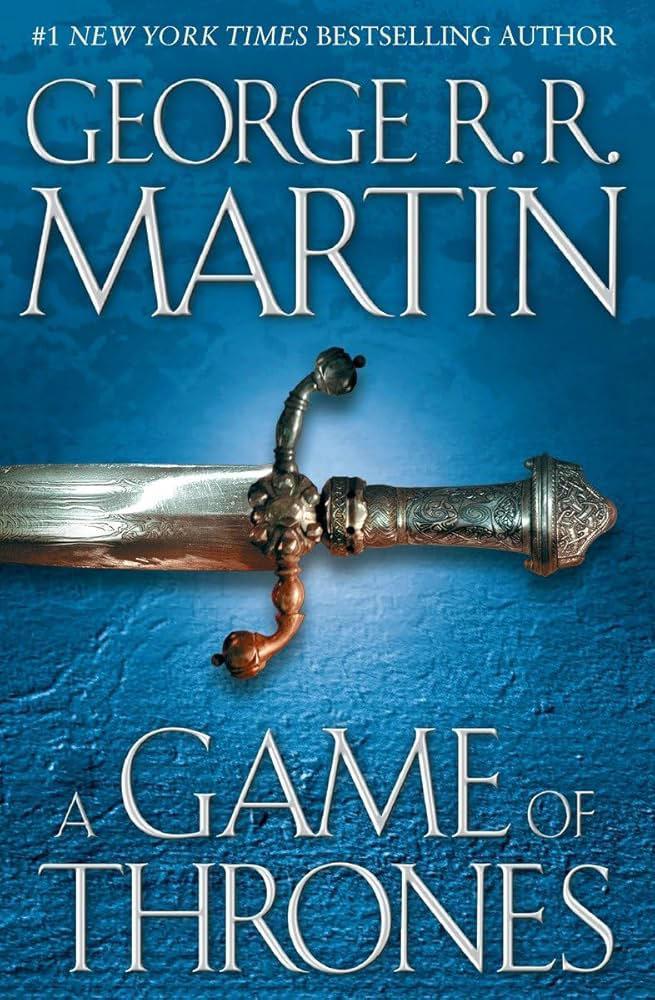 #1 NEW YORK TIMES BESTSELLING AUTHOR GEORGE R.R. MARTIN GAME OF THRONES