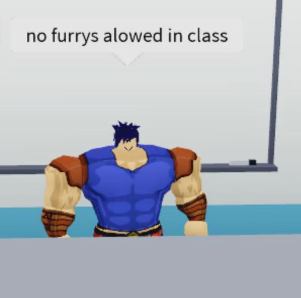 no furrys alowed in class.