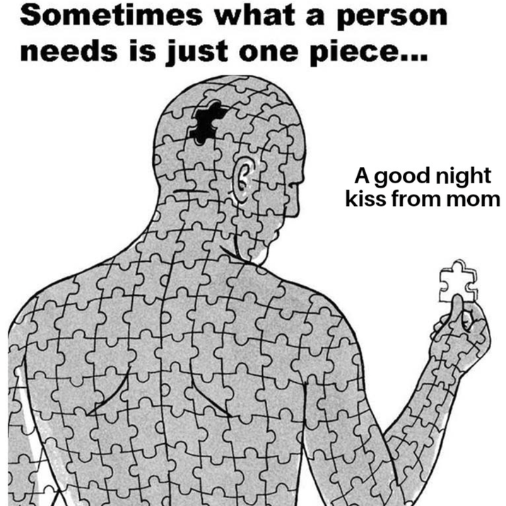 Sometimes what a person needs is just one piece... కొడ A good night kiss from mom