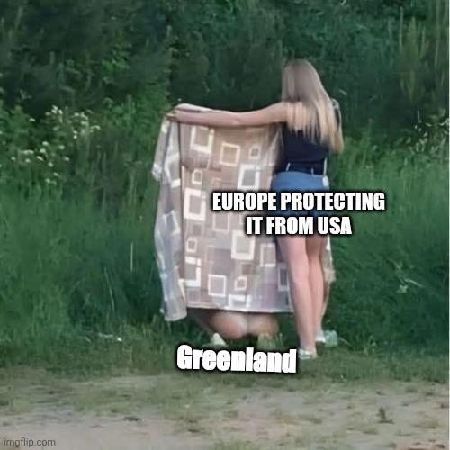 imgflip.com EUROPE PROTECTING IT FROM USA Greenland