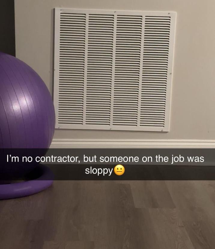 I'm no contractor, but someone on the job was sloppy