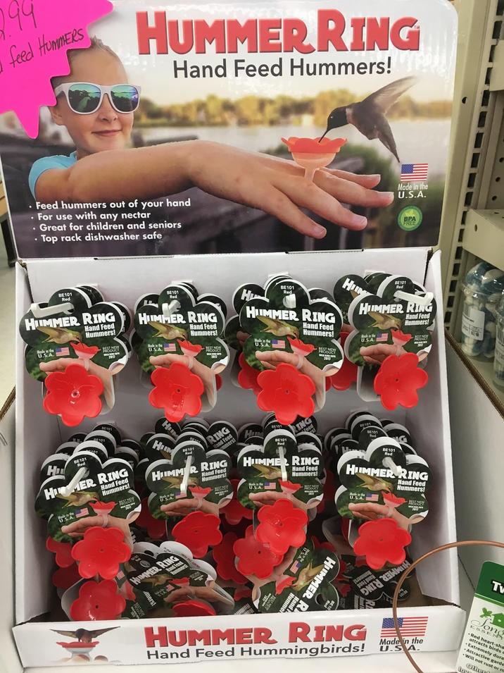 794 feed HummERS HUMMER RING Hand Feed Hummers!!! .Feed hummers out of your hand .For use with any nectar . Great for children and seniors . Top rack dishwasher safe Made in the U.S.A. BE101 Red BPA FREE HUMMER RING Hand Feed Hummers! BE101 Red HUMMER RING USA Hand Feed Hummers! BE101 Red HUMMER RING SW U.S.A. Hand Feed Hummers! BEST NEW H BE101 Red HUMMER RING Made in the U.S.A. Hand Feed Hummers! BEST NEW PRODUCT HU U.S.A. BE101 H BE101 Red HMER RING Hand Feed Hummers! HUM BE101 BE101 mmers! BE101 BE101 Red Feed HUMMER RING 44 HUMMER RING Hand Feed Hummers! BEST NEW U.S.A Hand Feed Hummers! BEST NEW BE101 BE101 Red BE101 Red HUMMER RING Hand Feed Hummers! HUMMER RING mers! HUMMER разриен HUMMER RING Hand Feed Hummingbirds! Made in the U.S.A. Tv SENY Red heart-sha attracts birds Extremely dura Attractiv -Will not rust or ro Other ractive garde lov