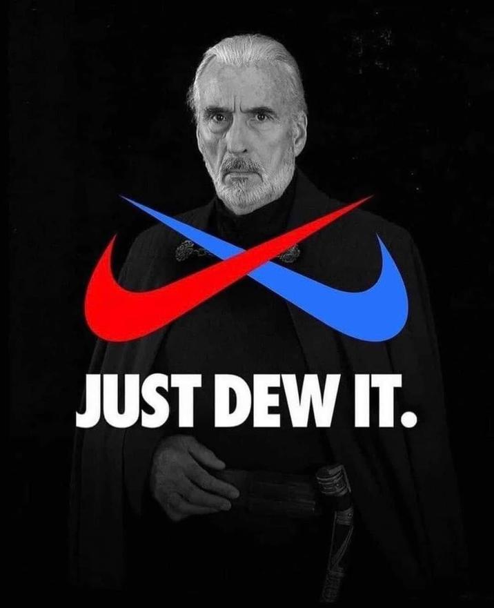 JUST DEW IT.