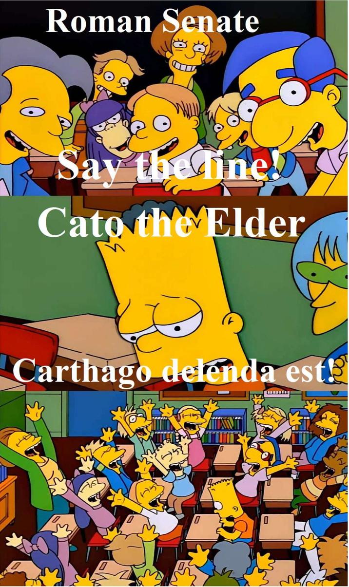 Roman Senate Say the line! Cato the Elder M Carthago delenda est! 0 0