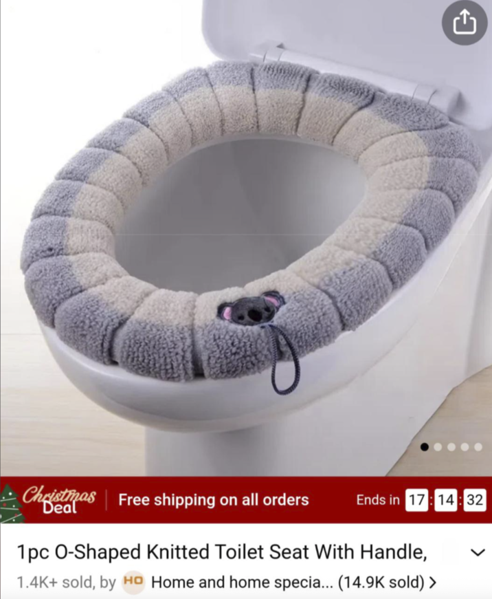อ Christmas Free shipping on all orders Deal Ends in 17:14:32 1pc O-Shaped Knitted Toilet Seat With Handle, 1.4K+ sold, by Ho Home and home specia... (14.9K sold) >