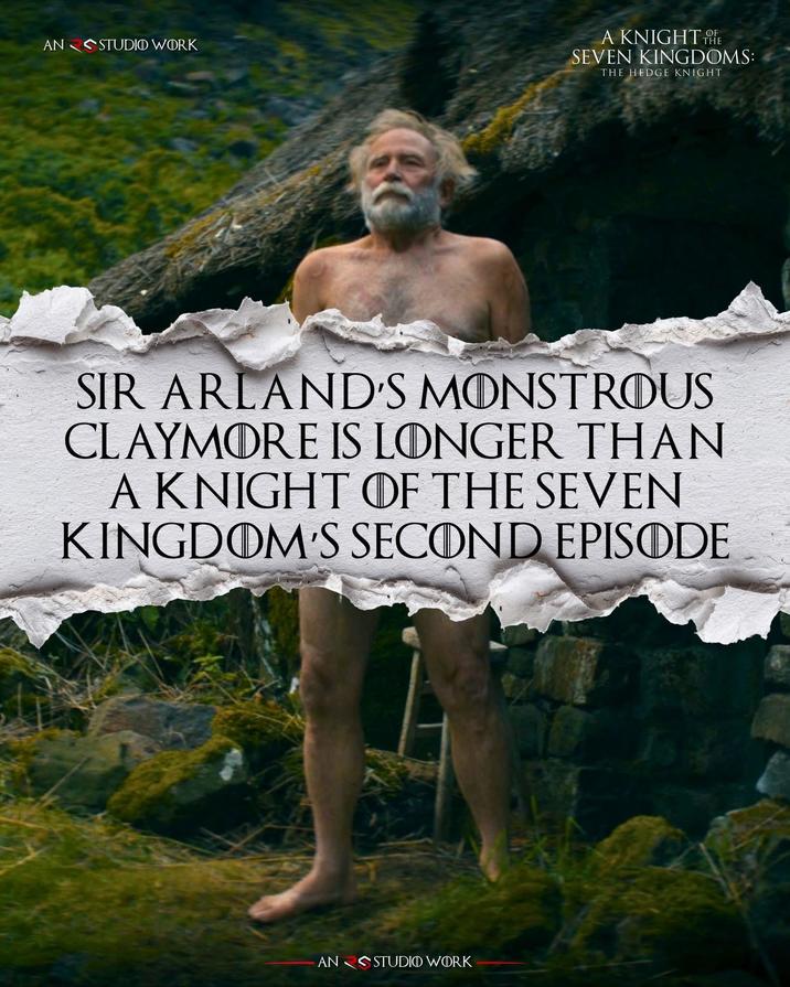 AN STUDIO WORK A KNIGHT HE SEVEN KINGDOMS: THE HEDGE KNIGHT SIR ARLAND'S MONSTROUS CLAYMORE IS LONGER THAN A KNIGHT OF THE SEVEN KINGDOM'S SECOND EPISODE AN STUDIO WORK