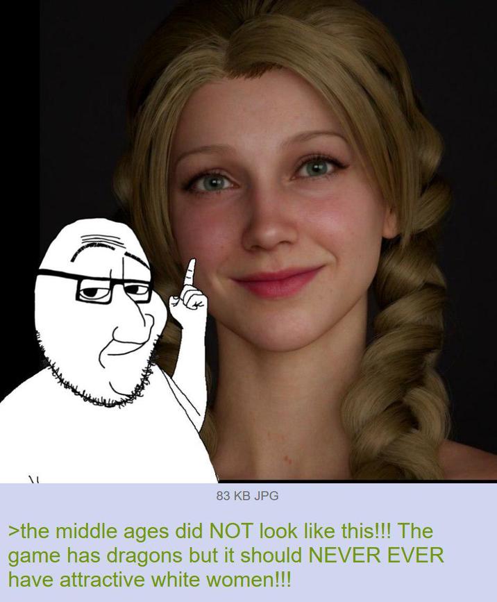83 KB JPG >the middle ages did NOT look like this!!! The game has dragons but it should NEVER EVER have attractive white women!!!