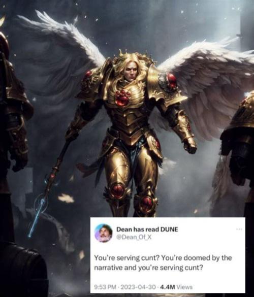 Dean has read DUNE @Dean Of X You're serving c---? You're doomed by the narrative and you're serving c---? 9:53 PM-2023-04-30-4.4M Views