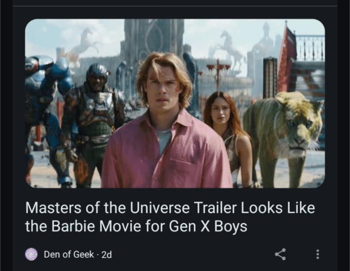 Masters of the Universe Trailer Looks Like the Barbie Movie for Gen X Boys Den of Geek . 2d