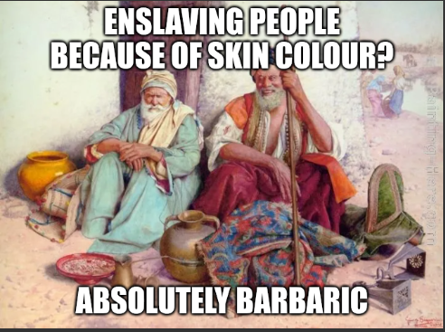 ENSLAVING PEOPLE BECAUSE OF SKIN COLOUR? ting-Here.go ABSOLUTELY BARBARIC